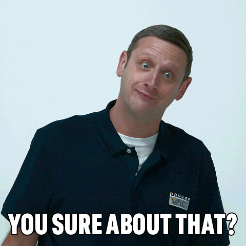 you-sure-about-that-i-think-you-should-leave-with-tim-robinson.gif.f45666dee6df04288497fef5278c4756.gif