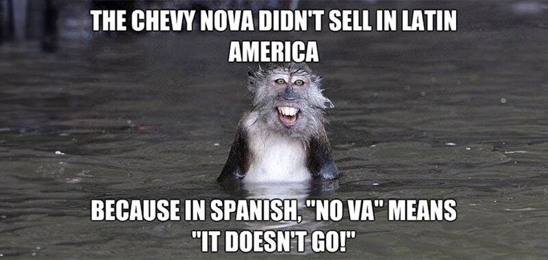 chevy-nova-mistaken-macaque-meme.thumb.jpg.d53c4961d0bee908ae2874cfa3a62129.jpg